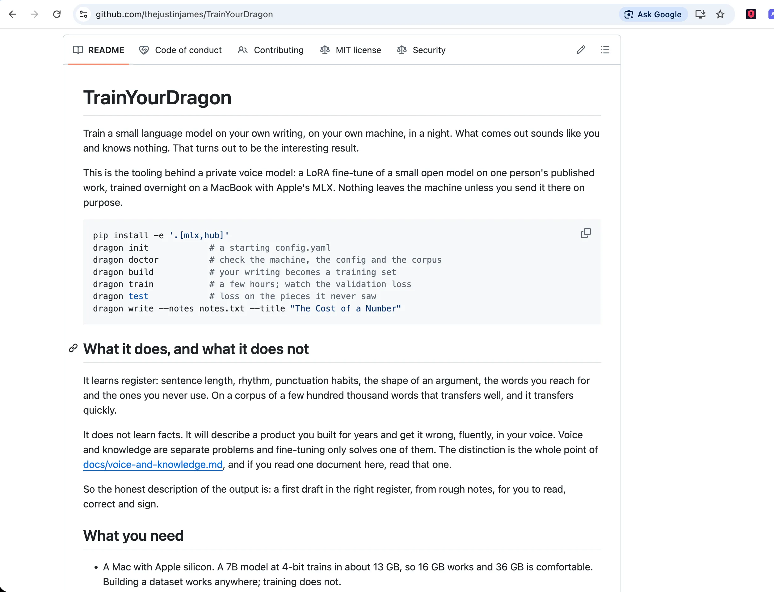The README's opening: train a small language model on your own writing, on your own machine, in a night. What comes out sounds like you and knows nothing. That turns out to be the interesting result. Then six commands: dragon init, dragon doctor, dragon build, dragon train, dragon test, dragon write. Then a section headed What it does, and what it does not, explaining that it learns register and does not learn facts.